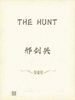 THE HUNT